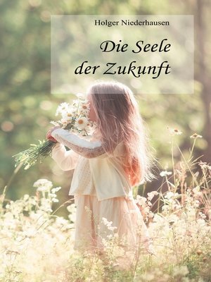 cover image of Die Seele der Zukunft
